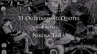 31 Outstanding Quotes From Nikola Tesla [upl. by Wilde]