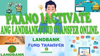 LANDBANK FUND TRANSFER ONLINE ACTIVATION IACCESS [upl. by Goodman437]