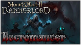 Necromancers Magic 2  Mount amp Blade II Bannerlord The Old Realm [upl. by Kciderf506]