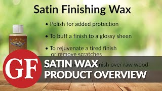 Satin Finishing Wax Product Overview General Finishes [upl. by Elraet]