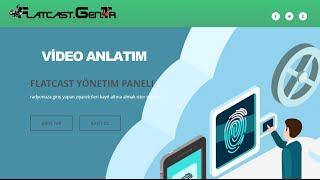 FlatcastGenTR Üyelik ve Kullanımı Video Anlatım [upl. by Ahsilac]