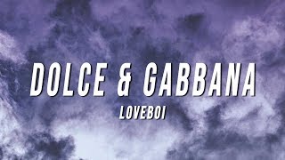 loveboi  dolce amp gabbana Lyrics [upl. by Ruby]