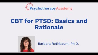 CBT for PTSD Basics and Rationale [upl. by Enelrac]