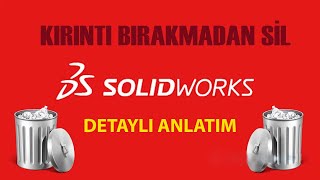 SolidWorks  Programı Tamamen Kaldırma Detaylı Anlatım [upl. by Marylynne]