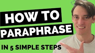 How to Paraphrase In 5 Simple Steps [upl. by Xenos162]