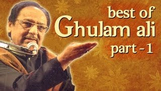 Best Of Ghulam Ali Songs  Part 1  Hit Ghazal Collection [upl. by Menell527]