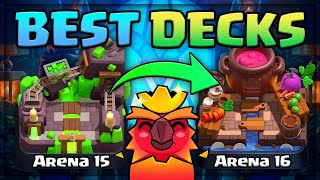 BEST DECKS for ARENAS 15 amp 16 in ClashRoyale [upl. by Opiuuk]