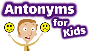 Antonyms Lesson Video [upl. by Mathews]