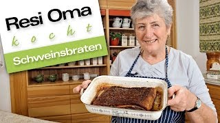 Resi Oma kocht  Schweinsbraten [upl. by Atikam]