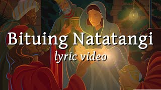 Bituing Natatangi  Lyric Video [upl. by Nnylassej]