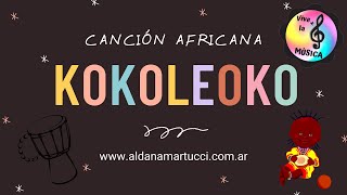 KOKOLEOKO Musicograma  🎬Texto  🙌Percusión corporal  🎼Grafía tradicional🎵🎶 [upl. by Stella326]