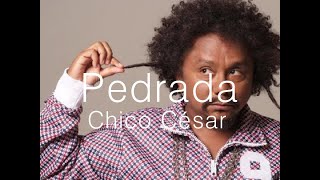 Chico César  Pedrada English Subtitles [upl. by Eiramnwad]