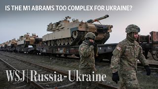 The Complex M1 Abrams Tank Logistics Ukraine May Struggle With  WSJ [upl. by Ahsika]