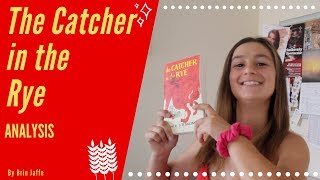 The Catcher in the Rye Analysis [upl. by Zoarah551]