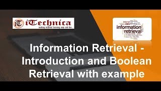 1 Information Retrieval  Introduction and Boolean Retrieval with example [upl. by Aniri853]