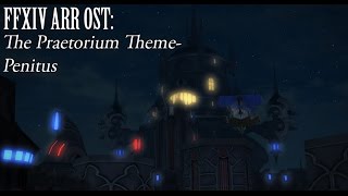 FFXIV OST The Praetorium Theme  Penitus [upl. by Iloj774]