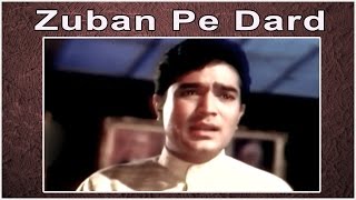 Zuban Pe Dard Bhari Daastan  Mukesh  Rajesh Khanna Raaj Kumar Mala Sinha [upl. by Aniuqal]