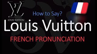 How to Pronounce Louis Vuitton CORRECTLY [upl. by Cherish]