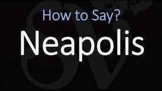 How to Pronounce Neapolis CORRECTLY [upl. by Eiddam]