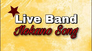 BEST ILOKANO SONG LIVE BAND [upl. by Deane]