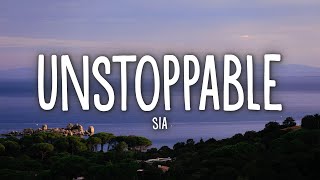 Sia  Unstoppable Lyrics [upl. by Mahgirb]