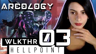 HELLPOINT  3  Arcology [upl. by Malik]