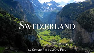 Switzerland 4K  Scenic Relaxation Film With Calming Music [upl. by Jonina972]