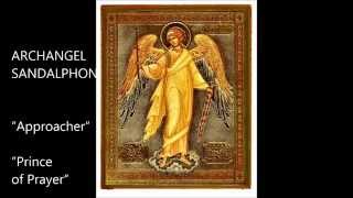 Archangel Sandalphon Prayer [upl. by Etnoled]