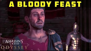 A Bloody Feast  Find and Assassinate Pausanias  ASSASSINS CREED ODYSSEY [upl. by Symon]