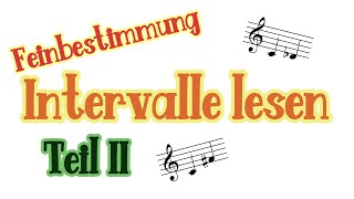 Intervalle lesen II  Feinbestimmung in 5 Minuten [upl. by Rehm]