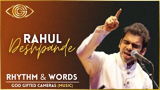 Albela Sajan  Rahul Deshpande  Rhythm amp Words  God Gifted Cameras [upl. by Cacka485]