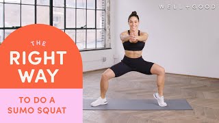 How To Do A Sumo Squat  The Right Way  WellGood [upl. by Annahsed]