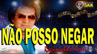 NÃO POSSO NEGAR  REGINALDO ROSSI  KARAOKÊ [upl. by Ahsiuqat]