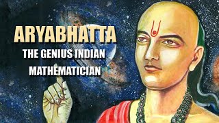 Aryabhatta  The Genius Indian Mathematician  The OpenBook [upl. by Kcirevam]