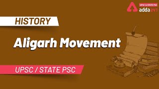 ALIGARH MOVEMENT amp IT’S OBJECTIVES BY SIR SYED AHMAD KHAN  HISTORY FOR UPSC  UPSCAdda247 [upl. by Arlee]