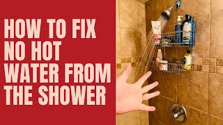 How To Fix No Hot Water From Shower In Under 5 Minutes [upl. by Halyak450]