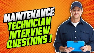 MAINTENANCE TECHNICIAN Interview Questions amp Answers [upl. by Ashmead]