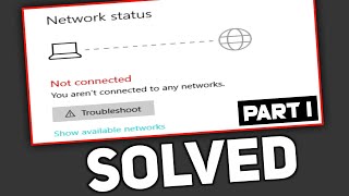 You Are Not Connected to Any Network  🔥Fix WiFi  Part 1 [upl. by Ramraj]