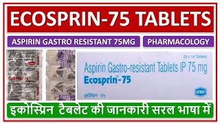 ECOSPRIN75 Study of Aspirin Gastro resistant 75mg Tablets इकोस्प्रिन75 टैबलेट की जानकारी Use [upl. by Dagna582]