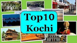 Kochi Tourism  Famous 10 Places to Visit in Kochi Tour [upl. by Enehs910]