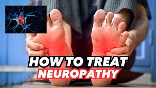 How To Treat Nerve Pain in the Foot Toes amp Legs Causes amp Treatment [upl. by Rodolph780]