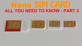 Nano Sim Card  All You Need to Know Part 2 [upl. by Mala]