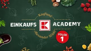 Kaufland Einkaufsacademy der Frische auf der Spur  Folge 1 [upl. by Norrek758]