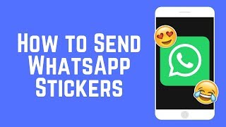 How to Send Stickers on WhatsApp [upl. by Okoy]