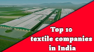 Top 10 textile companies in india [upl. by Flanna]