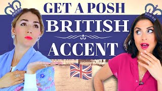 Get a Posh British Accent Received Pronunciation and Modern RP [upl. by Ruthi]