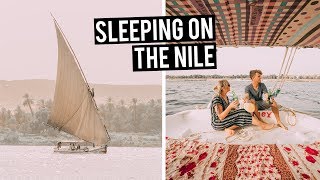 Sleeping on the Nile River  2 night Cruise on a Felucca in Egypt [upl. by Hagan543]