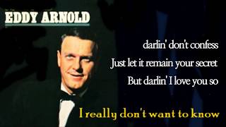 I really dont want to know Eddy Arnold with Lyrics [upl. by Dougy979]