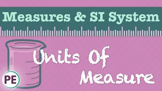 Units of Measure Scientific Measurements amp SI System [upl. by Ojillek7]