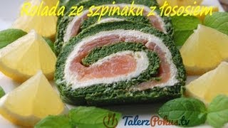 Rolada ze szpinaku z łososiem  TalerzPokustv [upl. by Llenoil26]